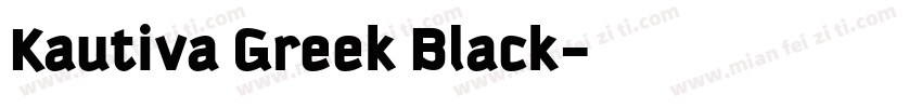Kautiva Greek Black字体转换